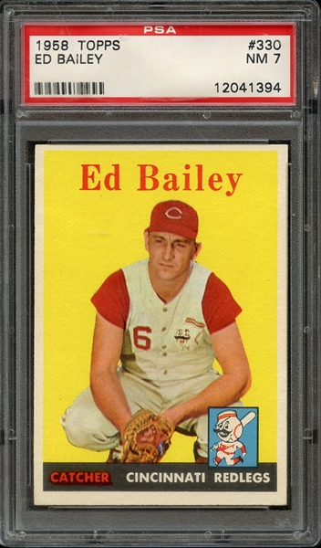 1958 TOPPS 330 ED BAILEY PSA NM 7