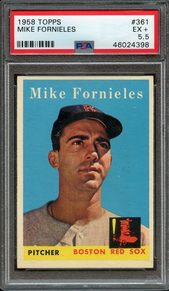 1958 TOPPS 361 MIKE FORNIELES PSA EX+ 5.5