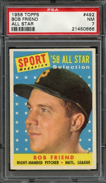 1958 TOPPS 492 BOB FRIEND ALL STAR PSA NM 7