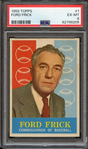 1959 TOPPS 1 FORD FRICK PSA EX-MT 6