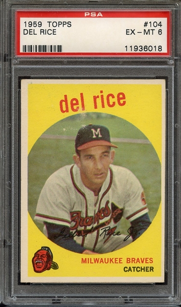 1959 TOPPS 104 DEL RICE PSA EX-MT 6