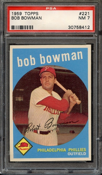 1959 TOPPS 221 BOB BOWMAN PSA NM 7