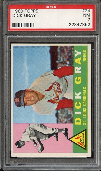 1960 TOPPS 24 DICK GRAY PSA NM 7