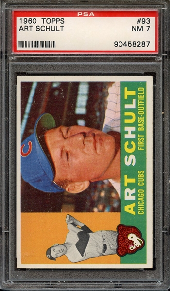 1960 TOPPS 93 ART SCHULT PSA NM 7