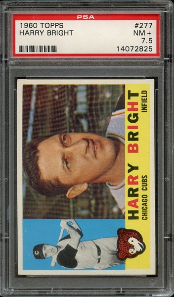 1960 TOPPS 277 HARRY BRIGHT PSA NM+ 7.5