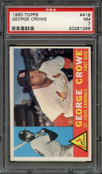 1960 TOPPS 419 GEORGE CROWE PSA NM 7