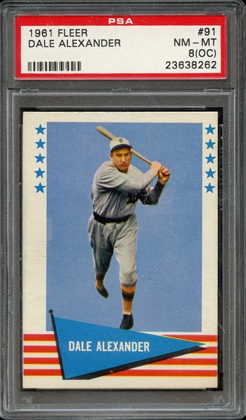 1961 FLEER 91 DALE ALEXANDER PSA NM-MT 8 (OC)