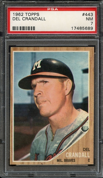 1962 TOPPS 443 DEL CRANDALL PSA NM 7