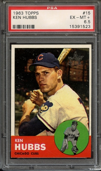 1963 TOPPS 15 KEN HUBBS PSA EX-MT+ 6.5