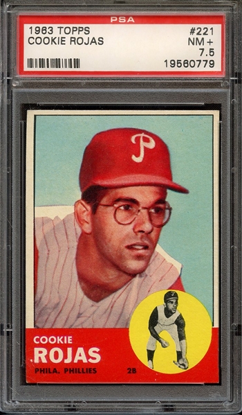 1963 TOPPS 221 COOKIE ROJAS PSA NM+ 7.5