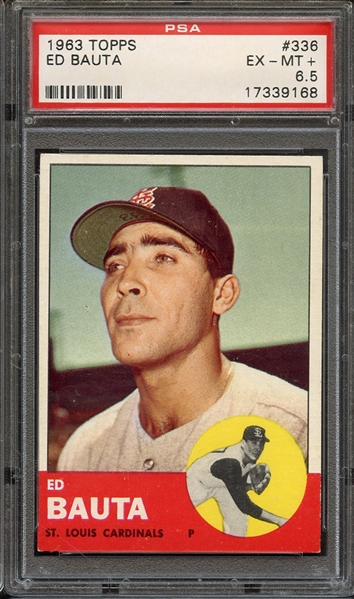 1963 TOPPS 336 ED BAUTA PSA EX-MT+ 6.5