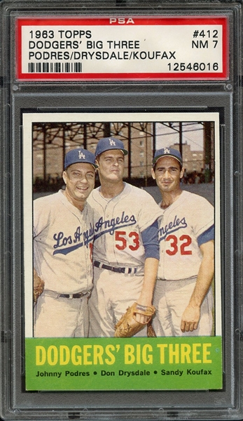 1963 TOPPS 412 DODGERS' BIG THREE PODRES/DRYSDALE/KOUFAX PSA NM 7