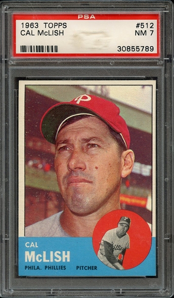 1963 TOPPS 512 CAL McLISH PSA NM 7