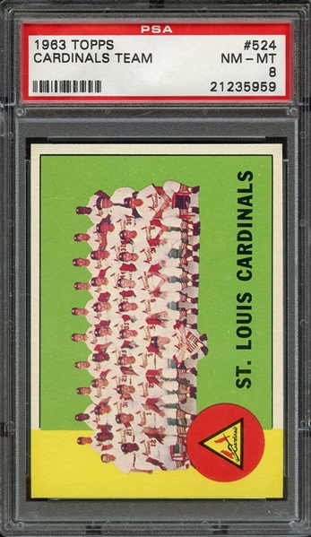 1963 TOPPS 524 CARDINALS TEAM PSA NM-MT 8