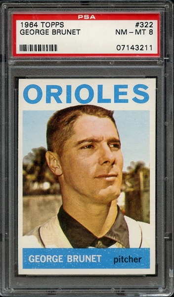 1964 TOPPS 322 GEORGE BRUNET PSA NM-MT 8