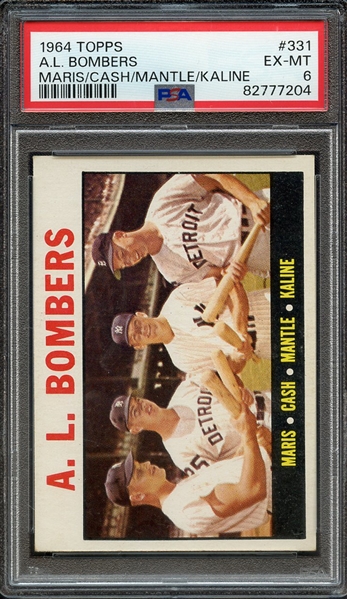 1964 TOPPS 331 A.L. BOMBERS MARIS/CASH/MANTLE/KALINE PSA EX-MT 6