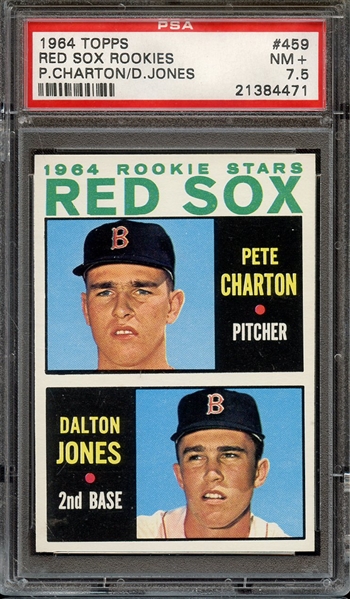 1964 TOPPS 459 RED SOX ROOKIES P.CHARTON/D.JONES PSA NM+ 7.5