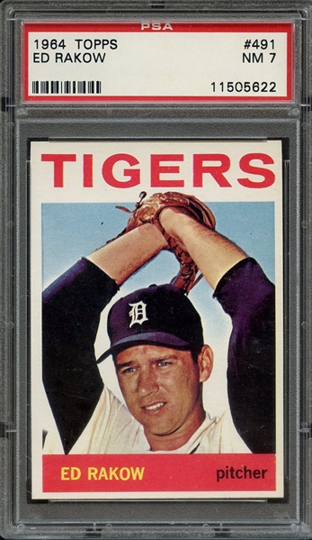 1964 TOPPS 491 ED RAKOW PSA NM 7