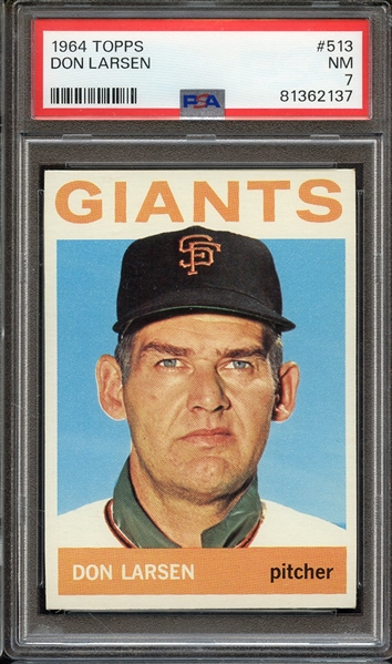 1964 TOPPS 513 DON LARSEN PSA NM 7