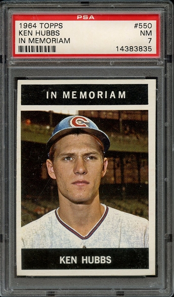 1964 TOPPS 550 KEN HUBBS IN MEMORIAM PSA NM 7