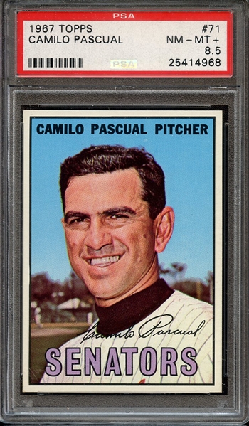 1967 TOPPS 71 CAMILO PASCUAL PSA NM-MT+ 8.5