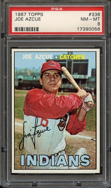 1967 TOPPS 336 JOE AZCUE PSA NM-MT 8