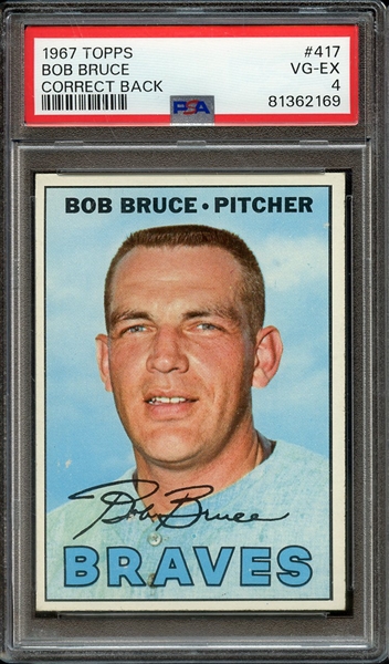 1967 TOPPS 417 BOB BRUCE CORRECT BACK PSA VG-EX 4