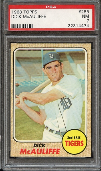 1968 TOPPS 285 DICK McAULIFFE PSA NM 7