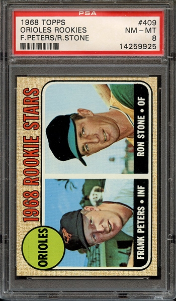 1968 TOPPS 409 ORIOLES ROOKIES F.PETERS/R.STONE PSA NM-MT 8