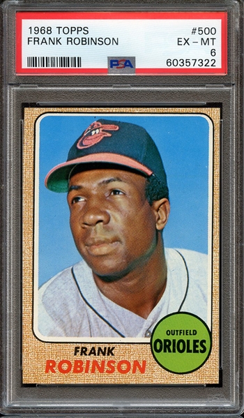 1968 TOPPS 500 FRANK ROBINSON PSA EX-MT 6