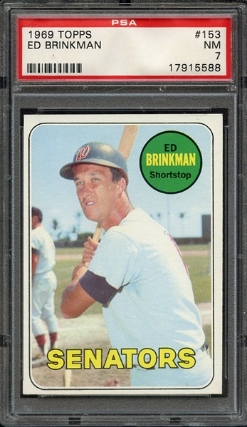 1969 TOPPS 153 ED BRINKMAN PSA NM 7