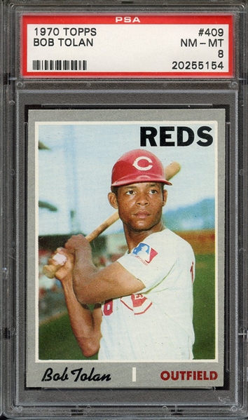 1970 TOPPS 409 BOB TOLAN PSA NM-MT 8