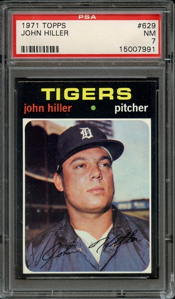 1971 TOPPS 629 JOHN HILLER PSA NM 7