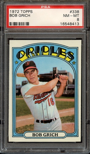 1972 TOPPS 338 BOB GRICH PSA NM-MT 8