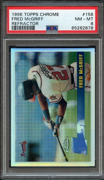 1996 TOPPS CHROME 156 FRED McGRIFF REFRACTOR PSA NM-MT 8