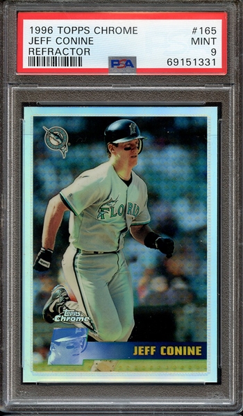 1996 TOPPS CHROME 165 JEFF CONINE REFRACTOR PSA MINT 9