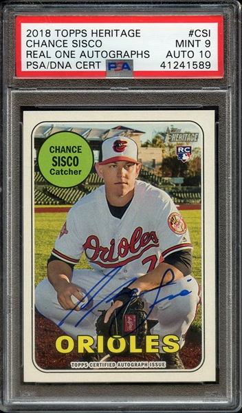 2018 TOPPS HERITAGE REAL ONE AUTOGRAPHS CHANCE SISCO PSA MINT 9 PSA/DNA AUTO 10