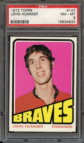 1972 TOPPS 147 JOHN HUMMER PSA NM-MT 8