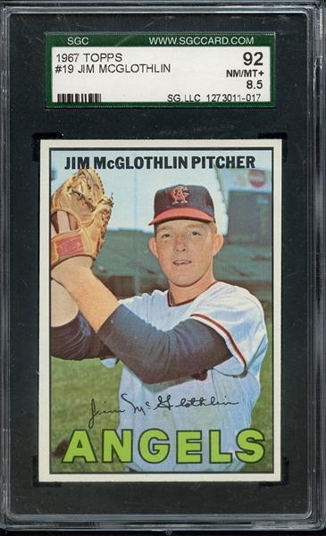 1967 TOPPS 19 JIM MCGLOTHLIN SGC NM/MT+ 92 / 8.5