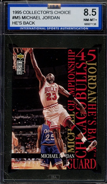 1995 COLLECTORS CHOICE M5 HE'S BACK MICHAEL JORDAN ISA NM-MT+ 8.5