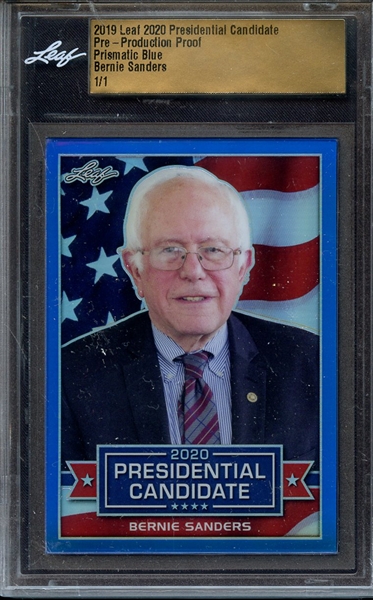 2019 LEAF 2020 PRESIDENTIAL CANDIDATE PRE-PRODUCTION PROOF PRISMATIC BLUE BERNIE SANDERS 1/1