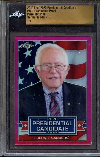 2019 LEAF 2020 PRESIDENTIAL CANDIDATE PRE-PRODUCTION PROOF PRISMATIC PINK BERNIE SANDERS 1/1