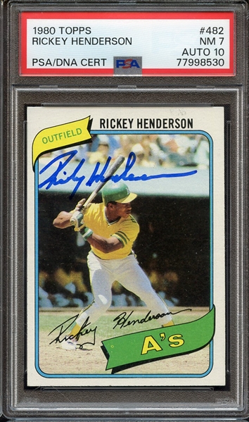 1980 TOPPS 482 SIGNED RICKEY HENDERSON PSA NM 7 PSA/DNA AUTO 10