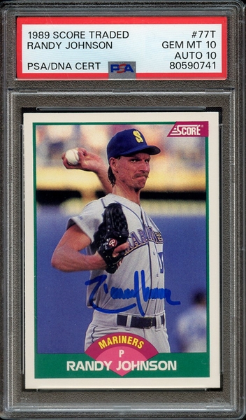 1989 SCORE TRADED 77T SIGNED RANDY JOHNSON PSA GEM MT 10 PSA/DNA AUTO 10