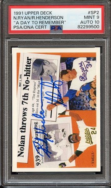 1991 UPPER DECK A DAY TO REMEMBER SP2 DUAL SIGNED NOLAN RYAN & RICKEY HENDERSON PSA MINT 9 PSA/DNA AUTO 10