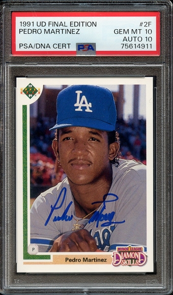 1991 UPPER DECK FINAL EDITION 2F SIGNED PEDRO MARTINEZ PSA GEM MT 10 PSA/DNA AUTO 10