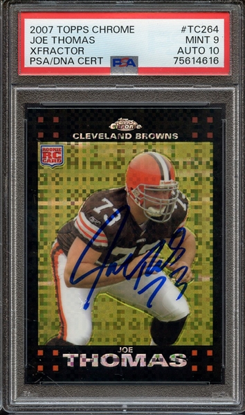 2007 TOPPS CHROME XFRACTOR TC264 SIGNED JOE THOMAS PSA MINT 9 PSA/DNA AUTO 10