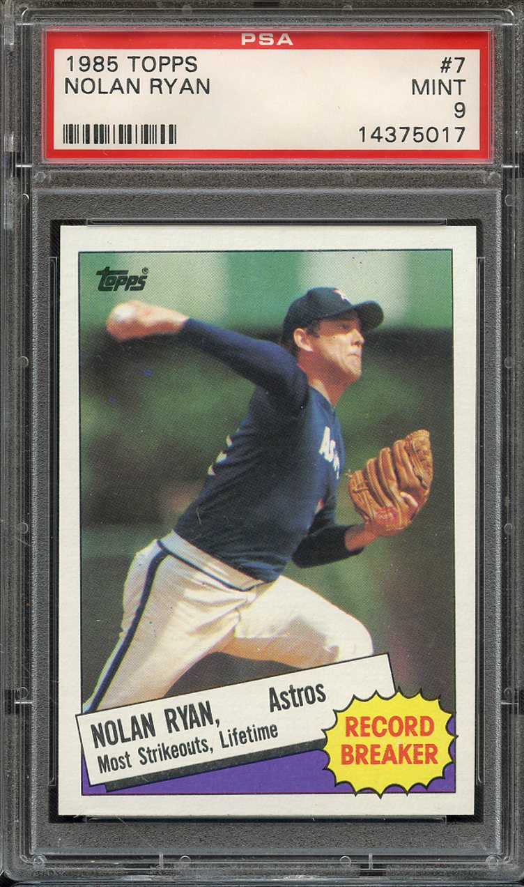 Lot Detail - 1985 TOPPS 7 NOLAN RYAN PSA MINT 9