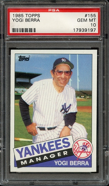 1985 TOPPS 155 YOGI BERRA PSA GEM MT 10