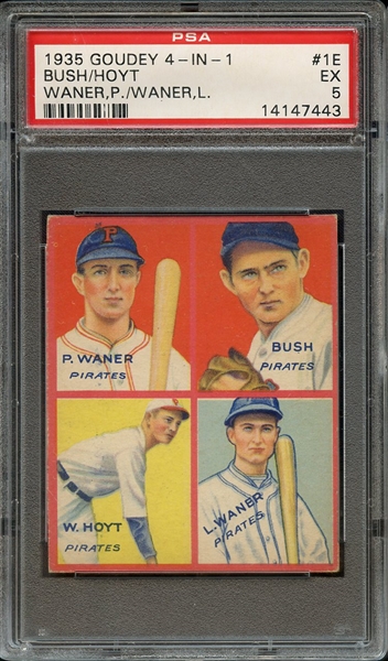 1935 GOUDEY 4-IN-1 1E P.WANER/BUSH W.HOYT/L.WANER PSA EX 5